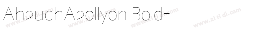AhpuchApollyon Bold字体转换